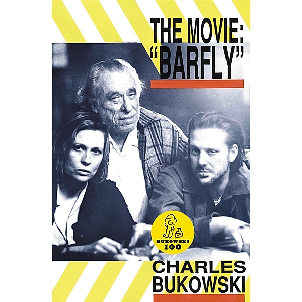 Barfly - The Movie / HarperCollins e-books, Charles Bukowski