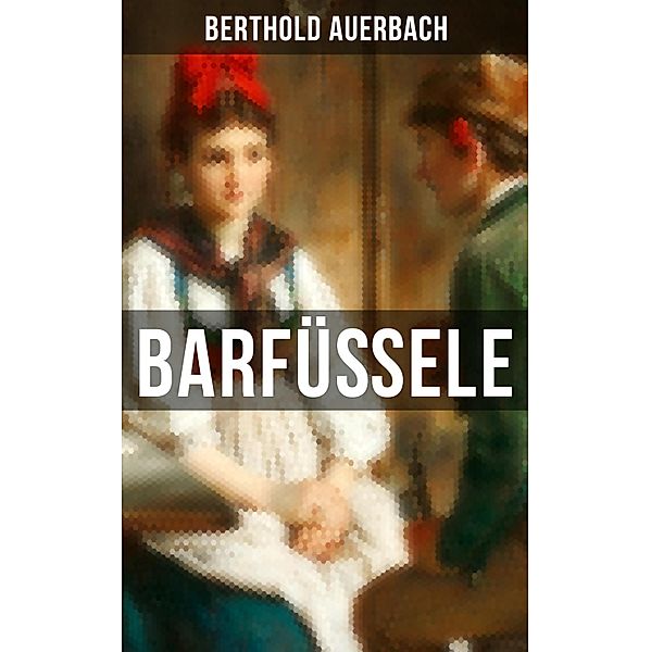 Barfüssele, Berthold Auerbach