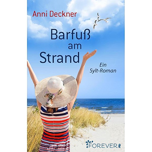 Barfuß am Strand / Ein Nordsee-Roman Bd.1, Anni Deckner