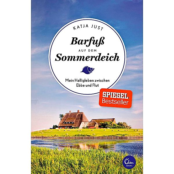 Barfuß auf dem Sommerdeich, Katja Just