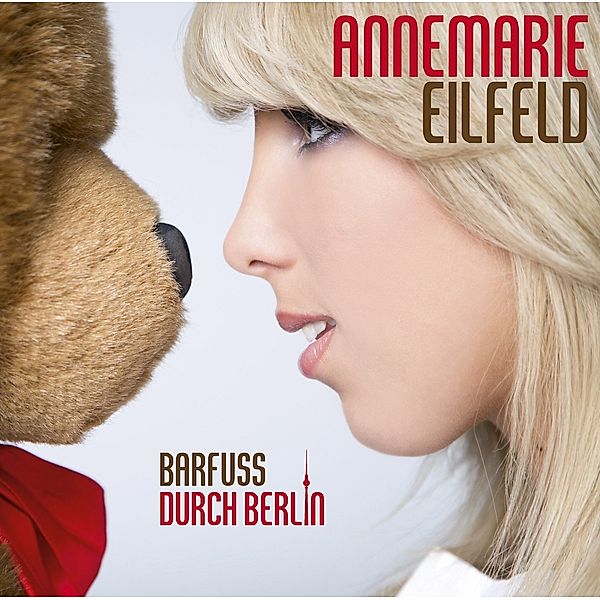 Barfuß durch Berlin, Annemarie Eilfeld