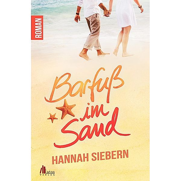 Barfuß im Sand, Hannah Siebern