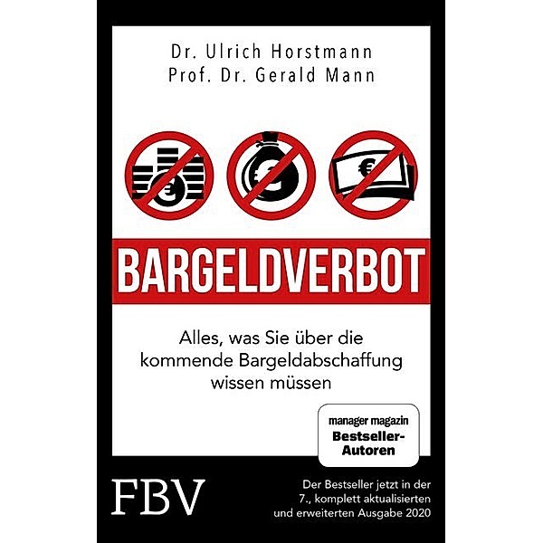 Bargeldverbot, Ulrich Horstmann, Gerald Mann
