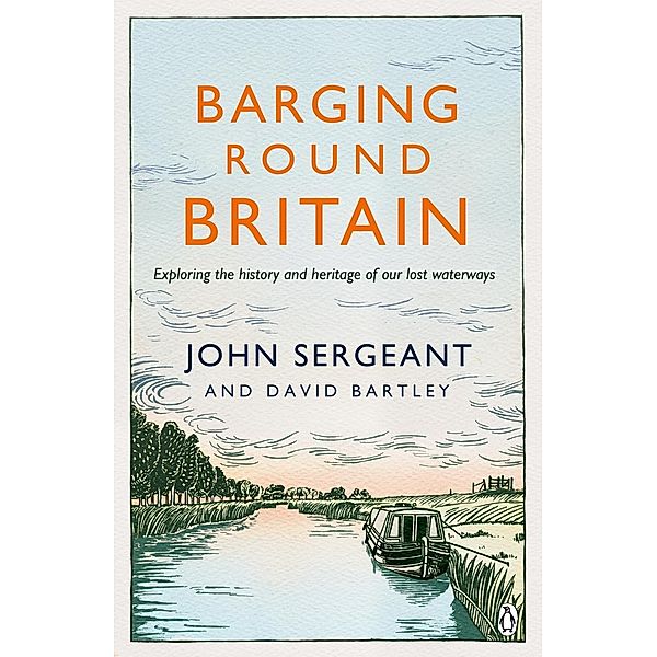 Barging Round Britain, John Sergeant, David Bartley