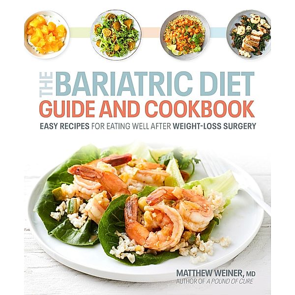 Bariatric Diet Guide and Cookbook, Matthew Weiner