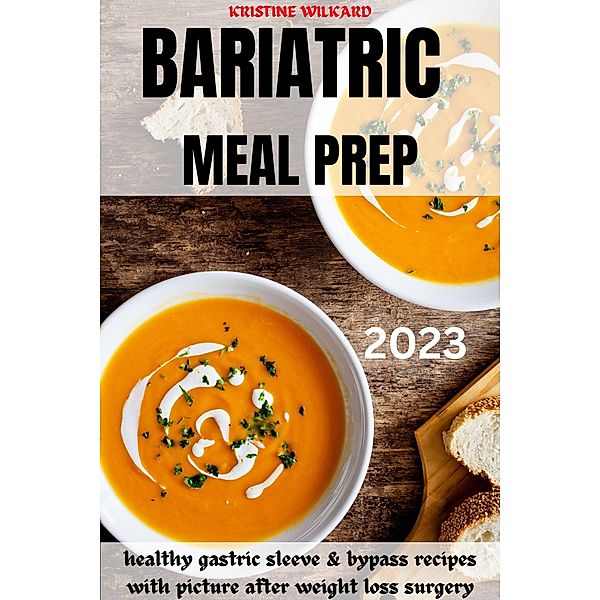Bariatric Meal Prep 2023, Kristine Wilkard
