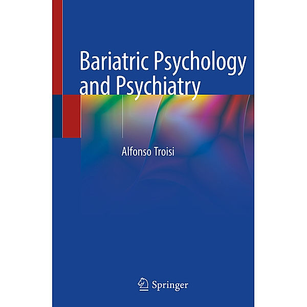 Bariatric Psychology and Psychiatry, Alfonso Troisi