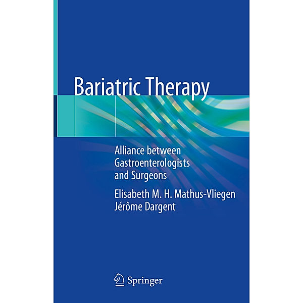 Bariatric Therapy, Elisabeth M.H. Mathus-Vliegen, Jérôme Dargent