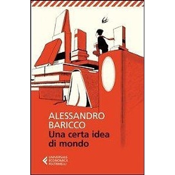 Baricco, A: Una certa idea di mondo, Alessandro Baricco