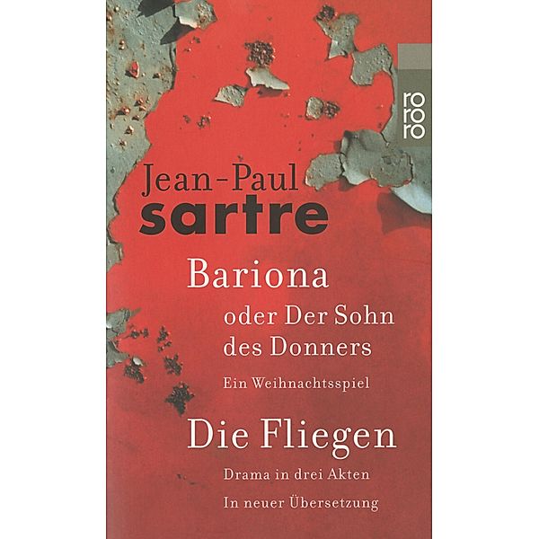 Bariona oder Der Sohn des Donners. Die Fliegen, Jean-Paul Sartre