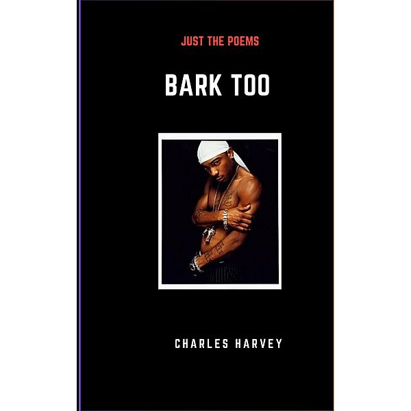 Bark Too (Dogs Bark, #3) / Dogs Bark, Charles Harvey