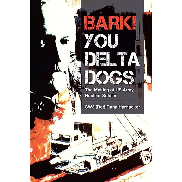 Bark! You Delta Dogs / Christian Faith Publishing, Inc., CW Ret Dana Hardacker