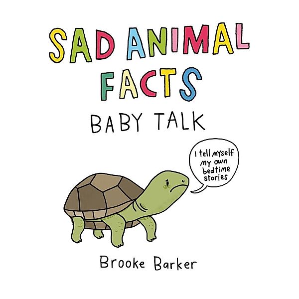 Barker, B: Sad Animal Facts: Baby Talk, Brooke Barker