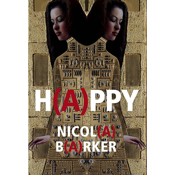 Barker, N: H(A)PPY, Nicola Barker