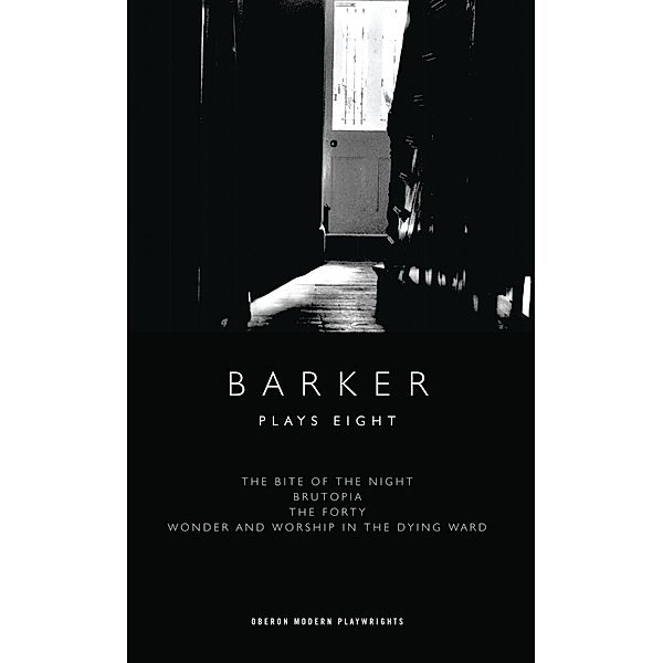 Barker: Plays Eight, Howard Barker