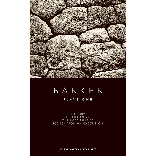 Barker: Plays One / Oberon Modern Plays, Howard Barker