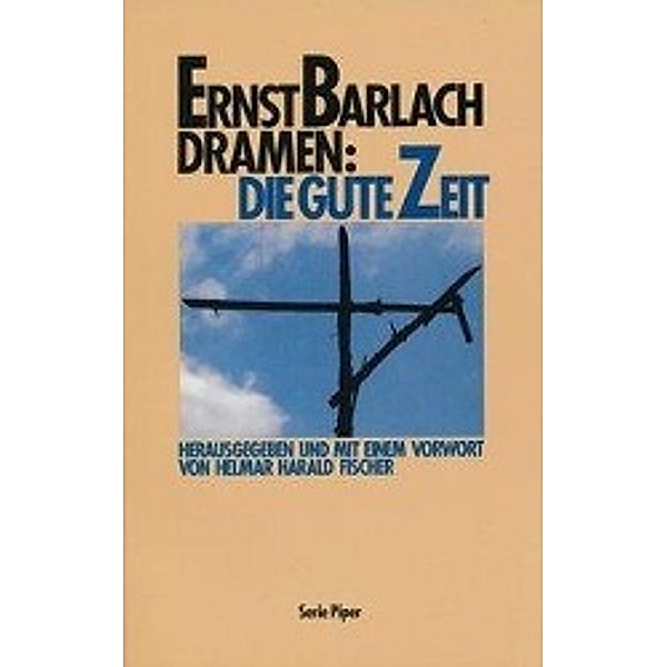 Barlach, E: Die gute Zeit, Ernst Barlach
