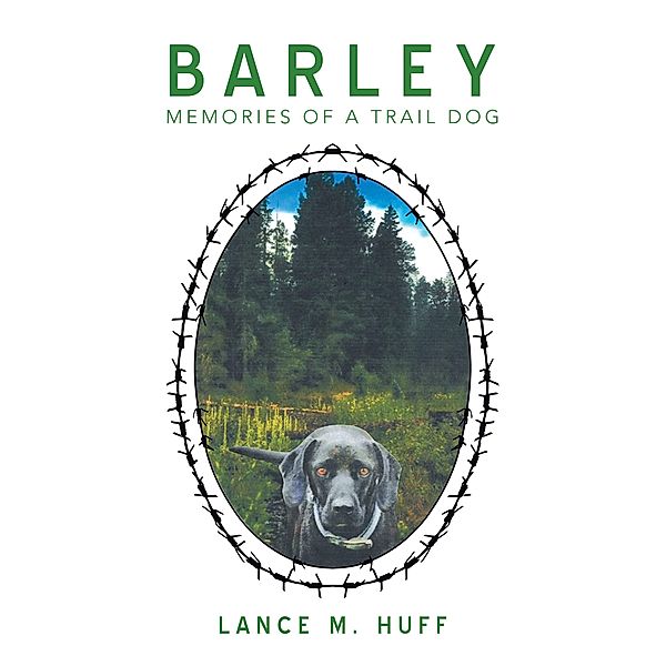 Barley, Lance M. Huff