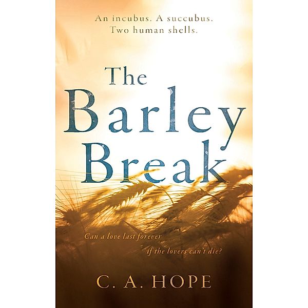 Barley Break, C. A. Hope