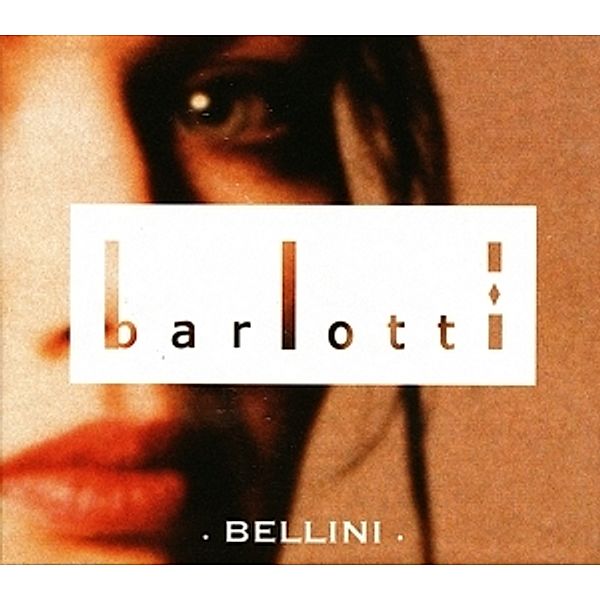 Barlotti-Bellini, Diverse Interpreten