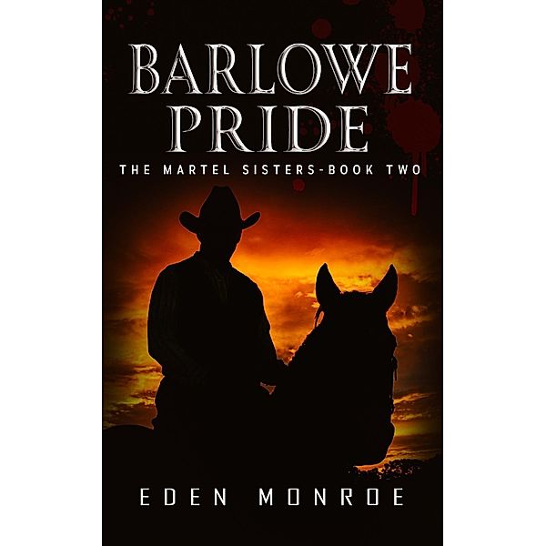 Barlowe Pride, Eden Monroe