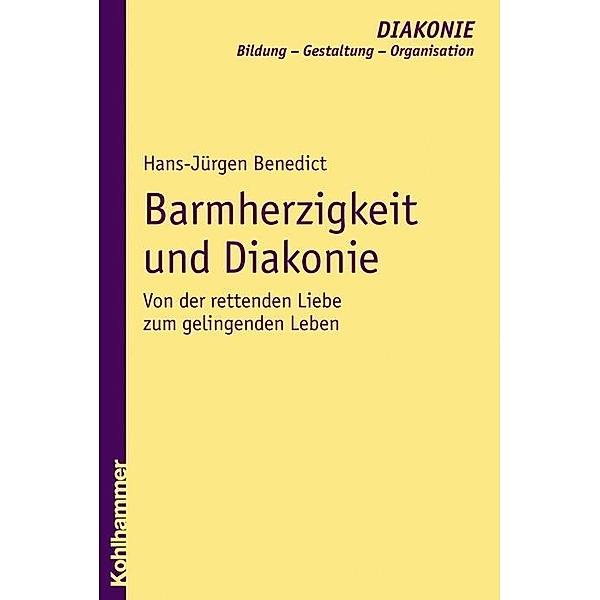 Barmherzigkeit und Diakonie, Hans-Jürgen Benedict