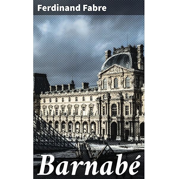 Barnabé, Ferdinand Fabre