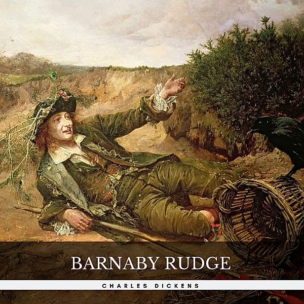 Barnaby Rudge, Charles Dickens