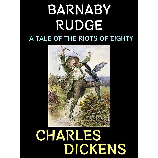 Barnaby Rudge / Charles Dickens Collection Bd.7, Charles Dickens