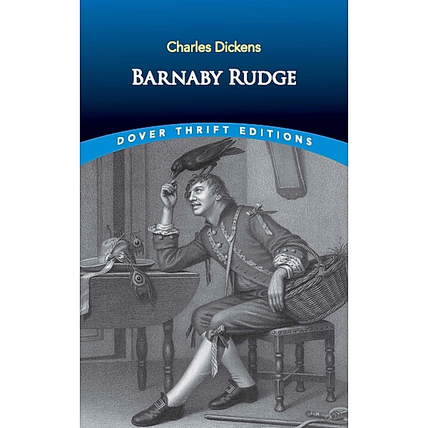 Barnaby Rudge / Dover Thrift Editions: Classic Novels, Charles Dickens