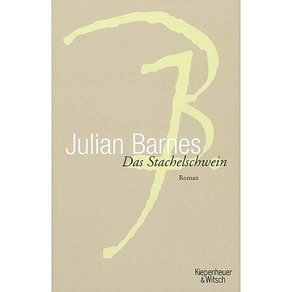 Barnes, J: Stachelschwein, Julian Barnes