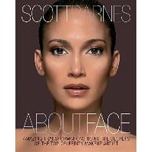 Barnes, S: About Face, Scott Barnes