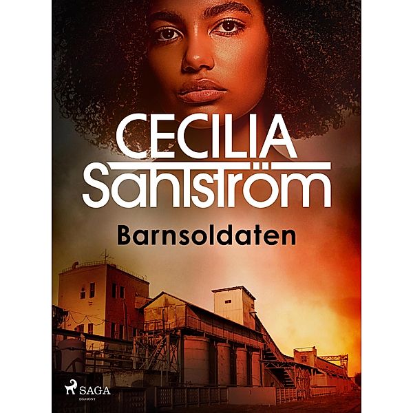 Barnsoldaten / Rakel Vrede Bd.2, Cecilia Sahlström