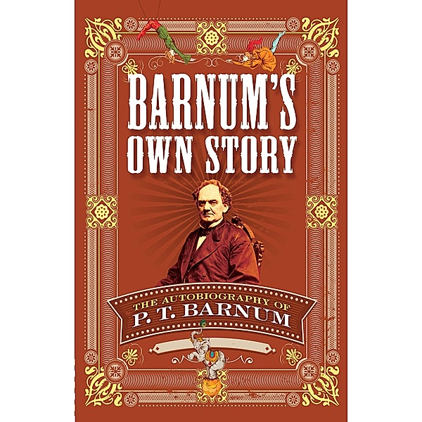 Barnum's Own Story, P. T. Barnum
