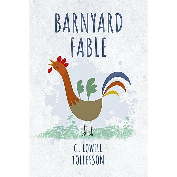 Barnyard Fable, G. Lowell Tollefson