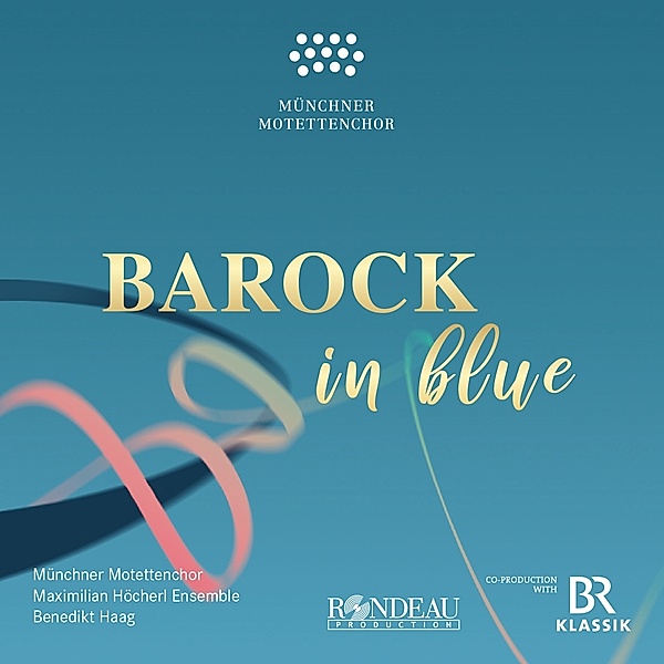 Barock In Blue, Münchener Motettenchor