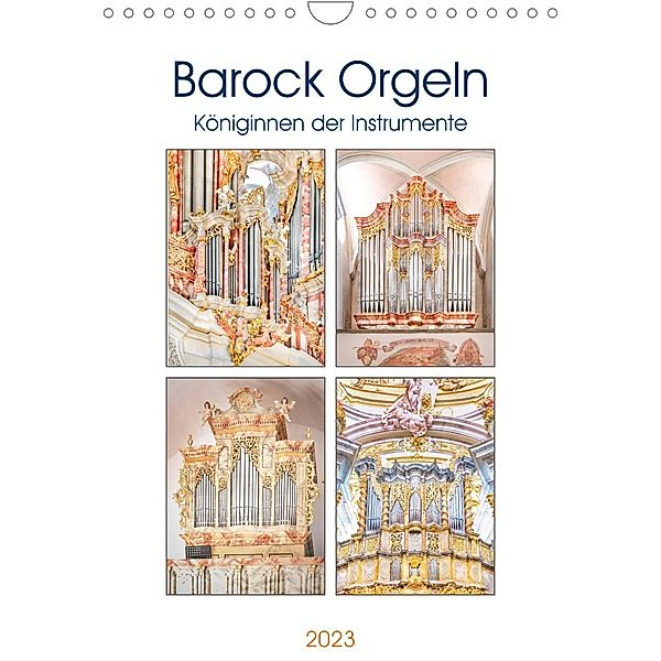 Barock Orgeln, Königinnen der Instrumente (Wandkalender 2023 DIN A4 hoch), Bodo Schmidt