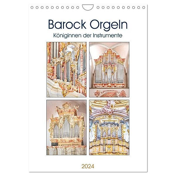 Barock Orgeln, Königinnen der Instrumente (Wandkalender 2024 DIN A4 hoch), CALVENDO Monatskalender, Bodo Schmidt
