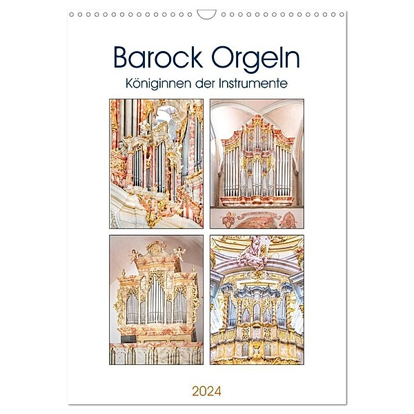 Barock Orgeln, Königinnen der Instrumente (Wandkalender 2024 DIN A3 hoch), CALVENDO Monatskalender, Bodo Schmidt