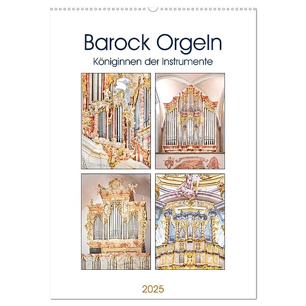 Barock Orgeln, Königinnen der Instrumente (Wandkalender 2025 DIN A2 hoch), CALVENDO Monatskalender, Calvendo, Bodo Schmidt
