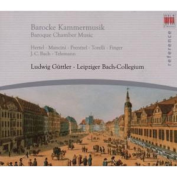 Barocke Kammermusik, Ludwig Güttler, Leipziger Bach-Collegium