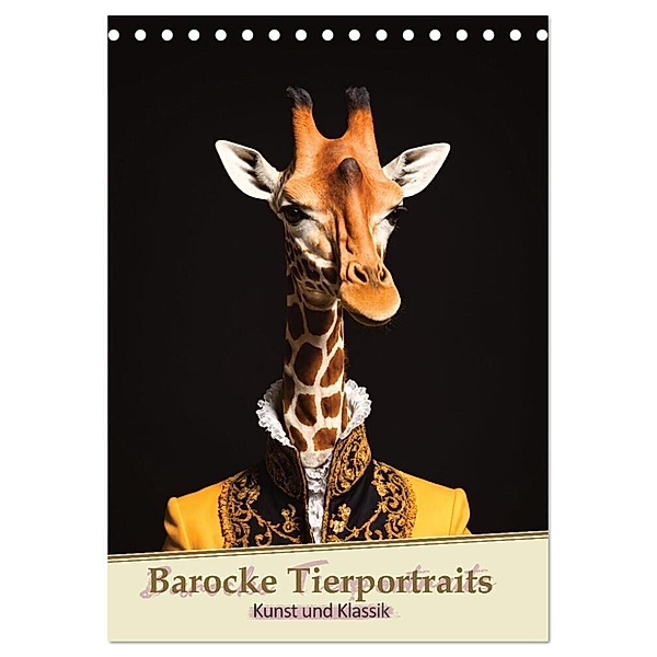 Barocke Tierportraits - Kunst und Klassik (Tischkalender 2025 DIN A5 hoch), CALVENDO Monatskalender, Calvendo, Carmen Wrede