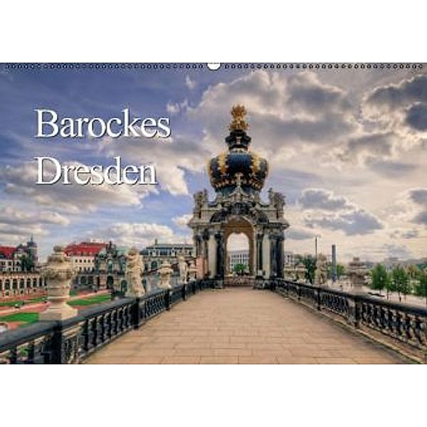 Barockes Dresden (Wandkalender 2016 DIN A2 quer), Steffen Gierok