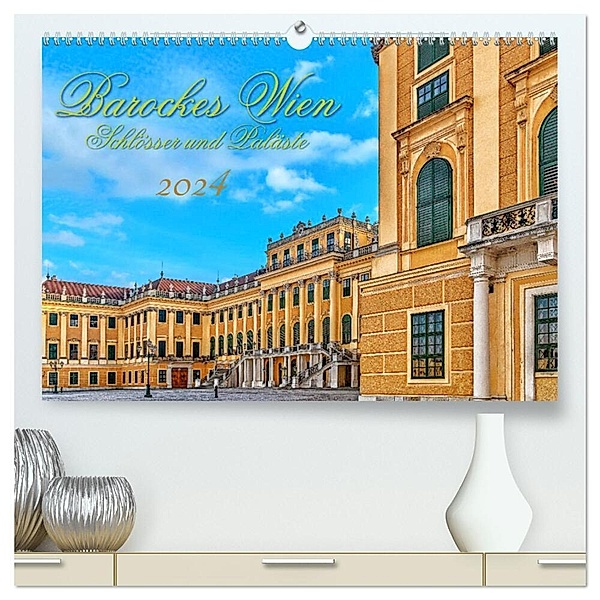 Barockes Wien, Schlösser und Paläste (hochwertiger Premium Wandkalender 2024 DIN A2 quer), Kunstdruck in Hochglanz, Werner Braun