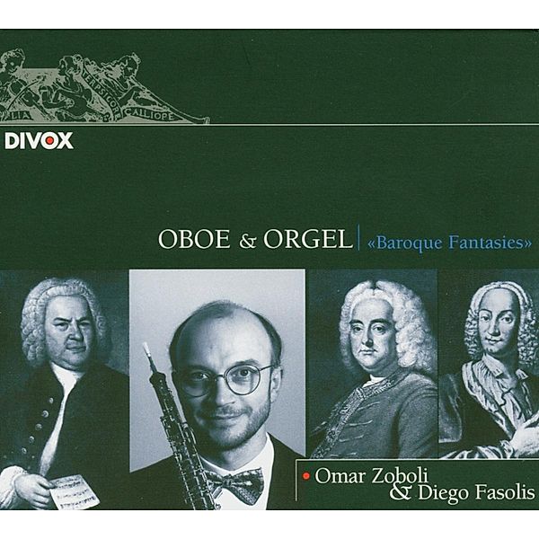 Barockfantasien Für Oboe & Orgel, Zoboli, Fasolis