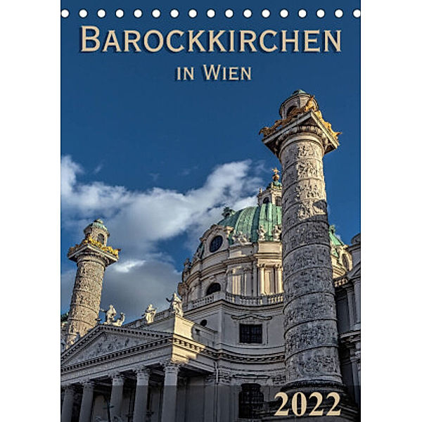 Barockkirchen in Wien (Tischkalender 2022 DIN A5 hoch), Werner Braun