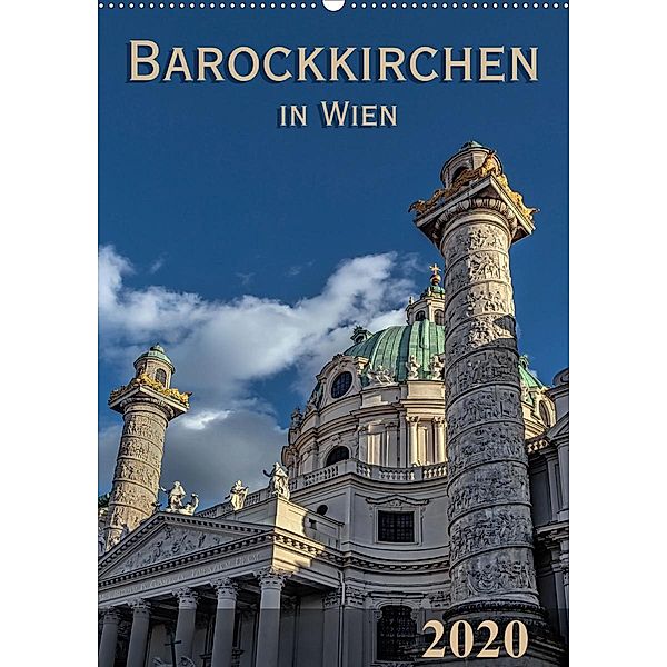 Barockkirchen in Wien (Wandkalender 2020 DIN A2 hoch), Werner Braun