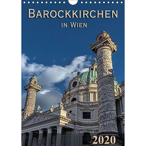 Barockkirchen in Wien (Wandkalender 2020 DIN A4 hoch), Werner Braun