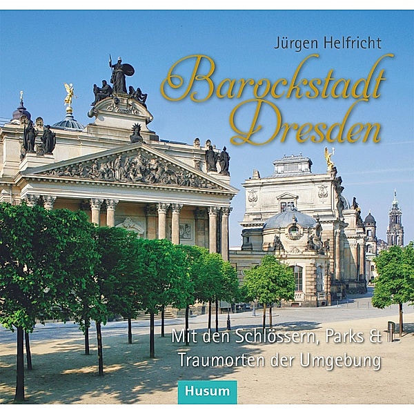 Barockstadt Dresden, Jürgen Helfricht