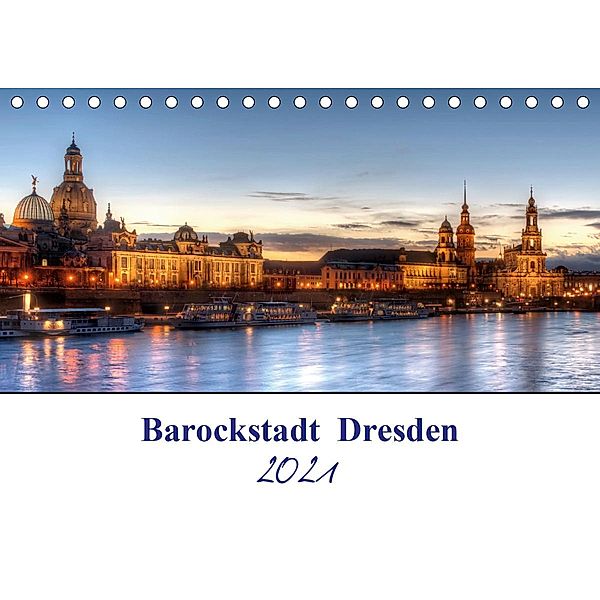 Barockstadt Dresden (Tischkalender 2021 DIN A5 quer), Steffen Gierok, Magic Artist Design